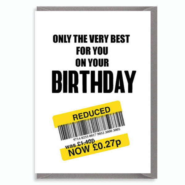 Funny Birthday Card - Only The Best