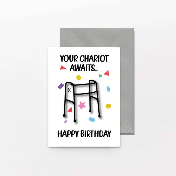 Funny Birthday Card - Chariot Awaits