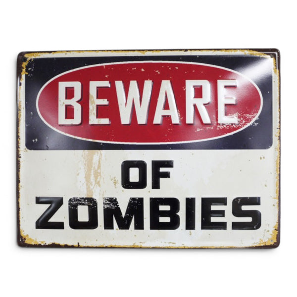 Beware Of Zombies embossed metal warning sign with distressed vintage styling on a plain white background