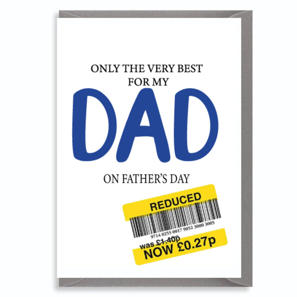 Funny Father's Day greeting card featuring the "Only the Very Best for My Dad" joke with a reduced price sticker design